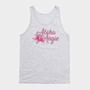 Aloha Angie tee Tank Top